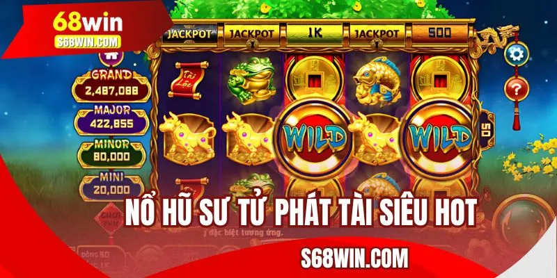 Sư tử phát tài - ứng dụng Slot online siêu hot tại 68WIN